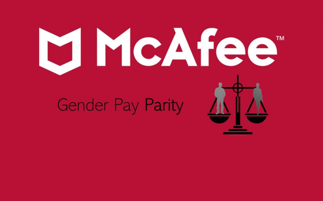 McAfee Announces Global Pay Parity Achievement, Closing Gender Gap Companywide