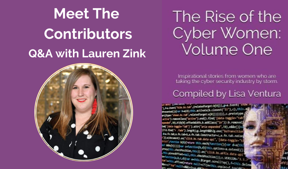 Meet the Contributors in “The Rise of the Cyber Women: Volume One” – A Q&A with Lauren Zink