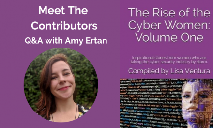 Meet the Contributors in “The Rise of the Cyber Women: Volume One” – a Q&A with Amy Ertan