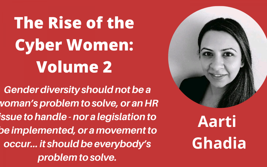 Meet the Authors of “The Rise of the Cyber Women: Volume 2” – a Q&A with Aarti Gadhia