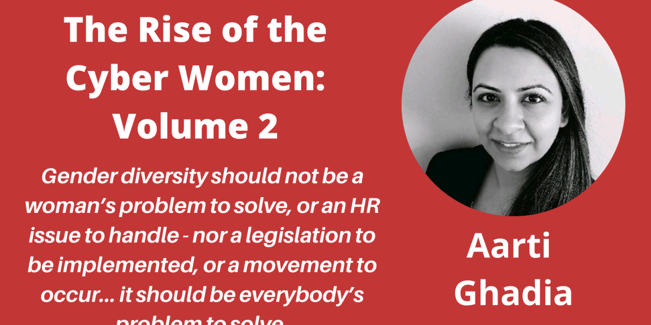 Meet the Authors of “The Rise of the Cyber Women: Volume 2” – a Q&A with Aarti Gadhia