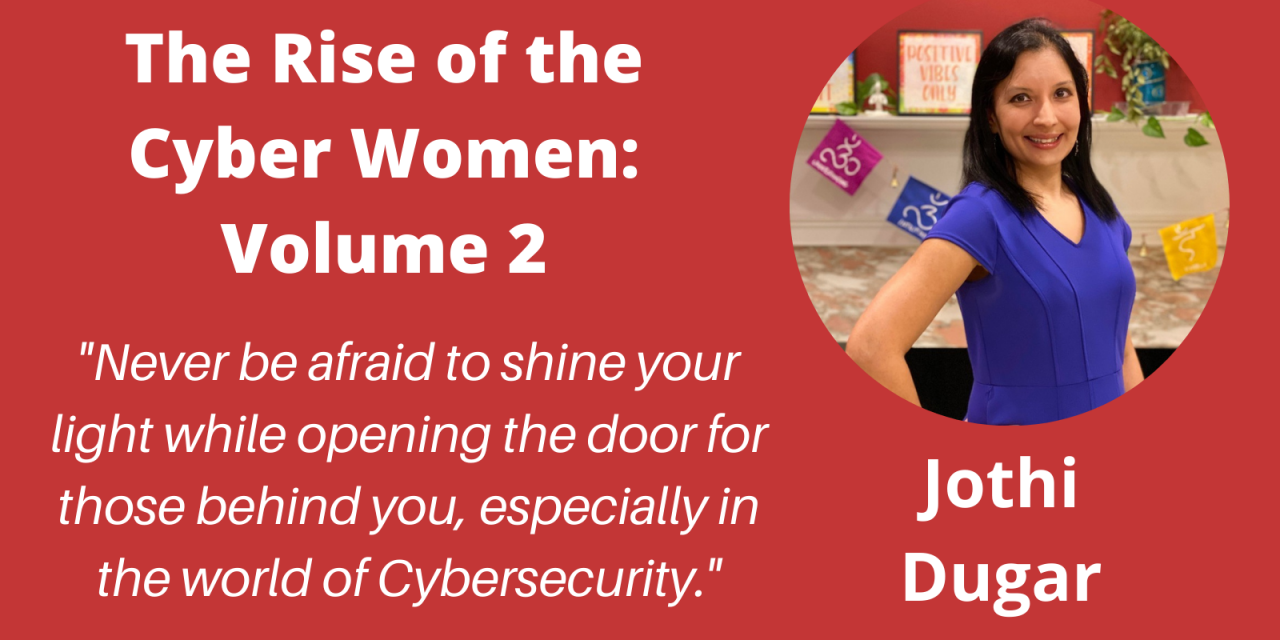 Meet the Authors of “The Rise of the Cyber Women: Volume 2” – a Q&A with Jothi Dugar