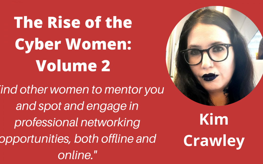 Meet the Authors of “The Rise of the Cyber Women: Volume 2” – a Q&A With Kim Crawley