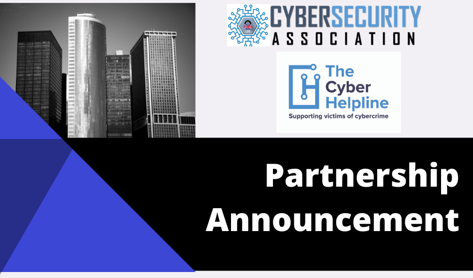 UK Cyber Security Association Announces Partnership with The Cyber Helpline